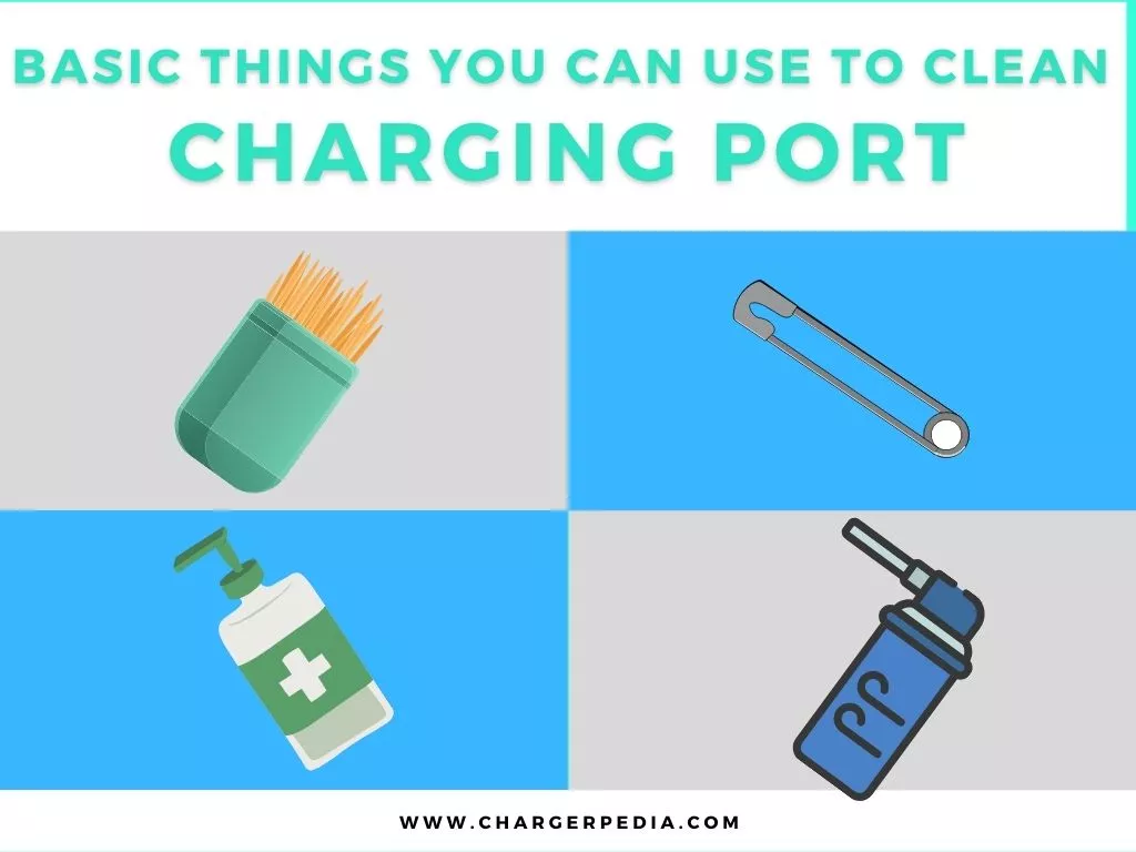 things used to clean charging port