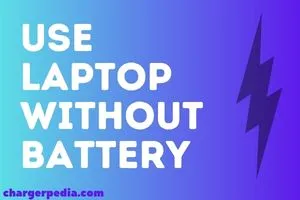 Is It Fine To Run A Laptop Without A Battery?