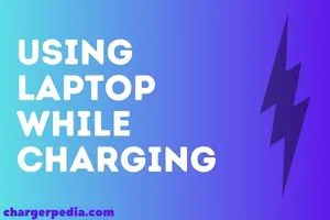 using laptop while charging