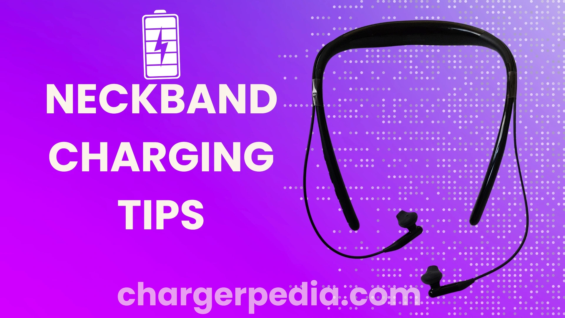 neckband charging tips